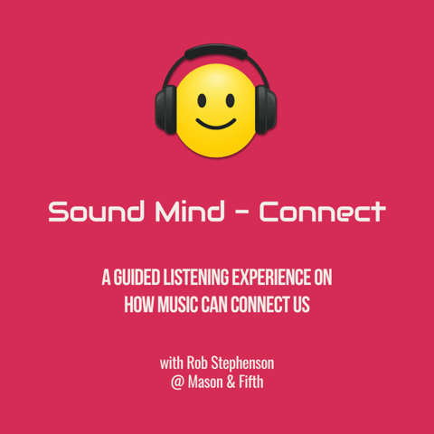Connected – A Guided Listening Experience with Rob Stephenson