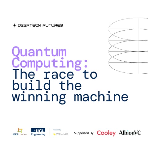 Quantum Computing: The race to build the winning machine @ IDEALondon