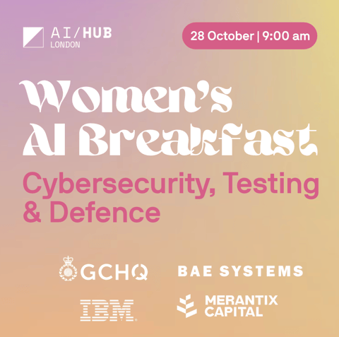 Women's AI Breakfast: Cybersecurity, Testing and Defence