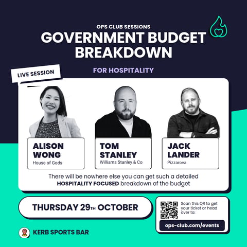 🔥 Ops Club Sessions: The Government Budget Breakdown For Hospitality - What You Need to Know!