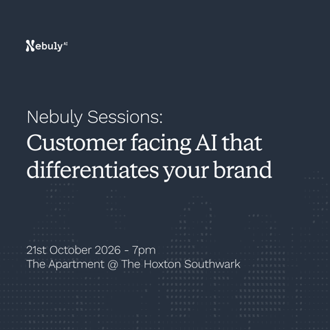 Nebuly Sessions: Customer facing AI that differentiates your brand