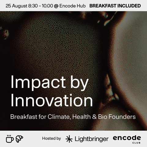 Impact by Innovation | Breakfast for Climate, Health & Bio Founders