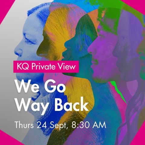 KQ Private View | We Go Way Back, the Francis Crick Institute