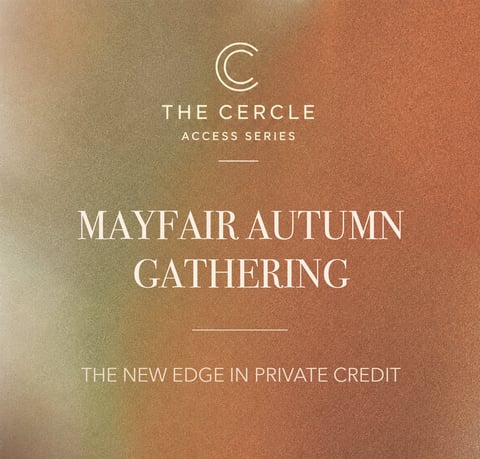 The Cercle, Autumn Reception | The New Edge in Private Credit