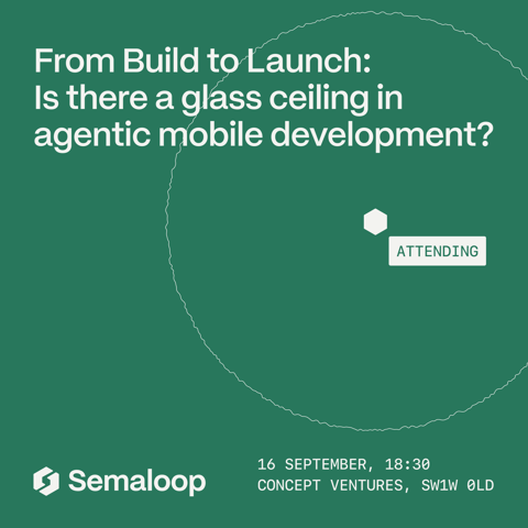 From Build to Launch: Is there a glass ceiling in agentic mobile development?