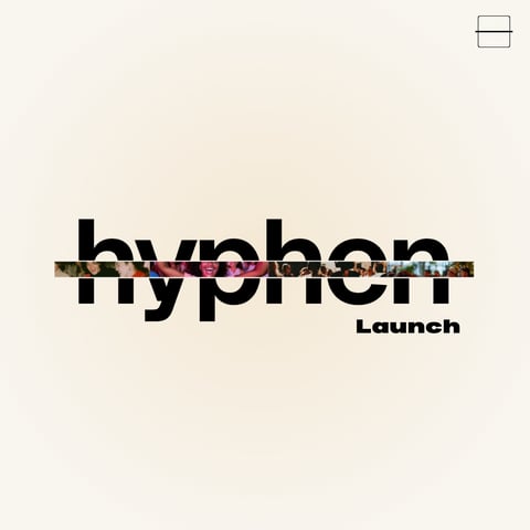 Hyphen House: Opening Night
