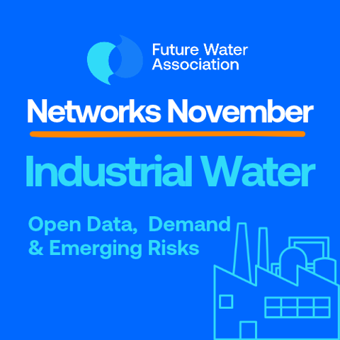 Networks November: Industrial Water: Open Data, Demand and Emerging Risks