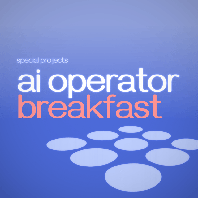 AI Operator Breakfast - Shoreditch