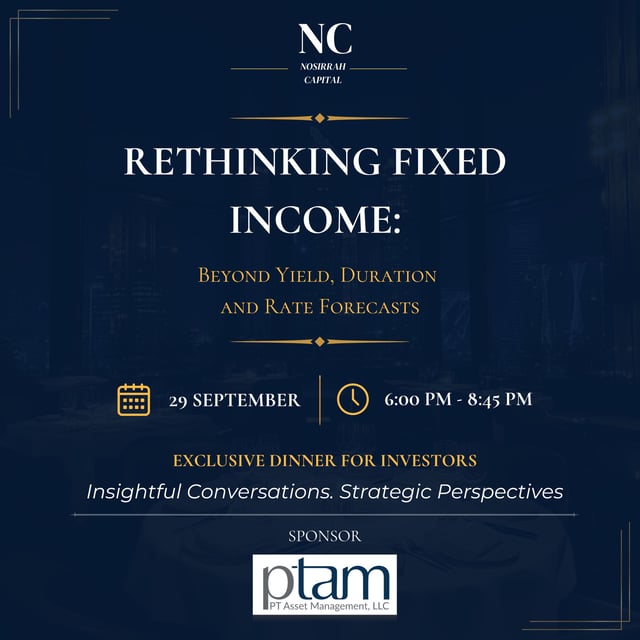 Nosirrah Capital Dinner Series: Rethinking Fixed Income