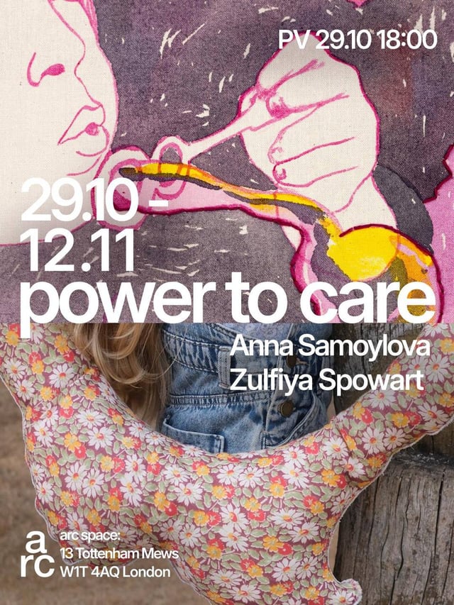 Power To Care. Duo exhibition by Anna Samoylova and Zulfiya Spowart
