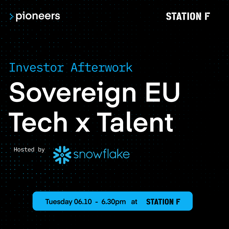 Pioneers Investor Cocktail "Sovereign Europe Tech x Talent" - hosted by SnowFlake @Station F