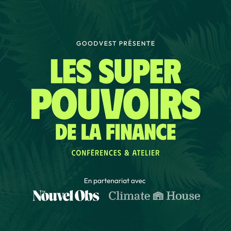 Les super pouvoirs de la finance - Présidentielles : 5 ans pour transformer durablement la finance