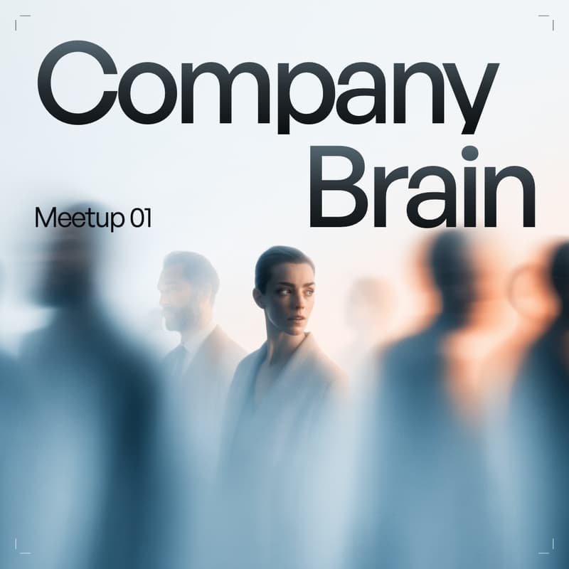 Company Brain Meetup #01