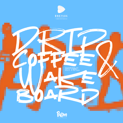 COFFEE AND WAKE : ESC PARK RANGSIT x RTTSC.