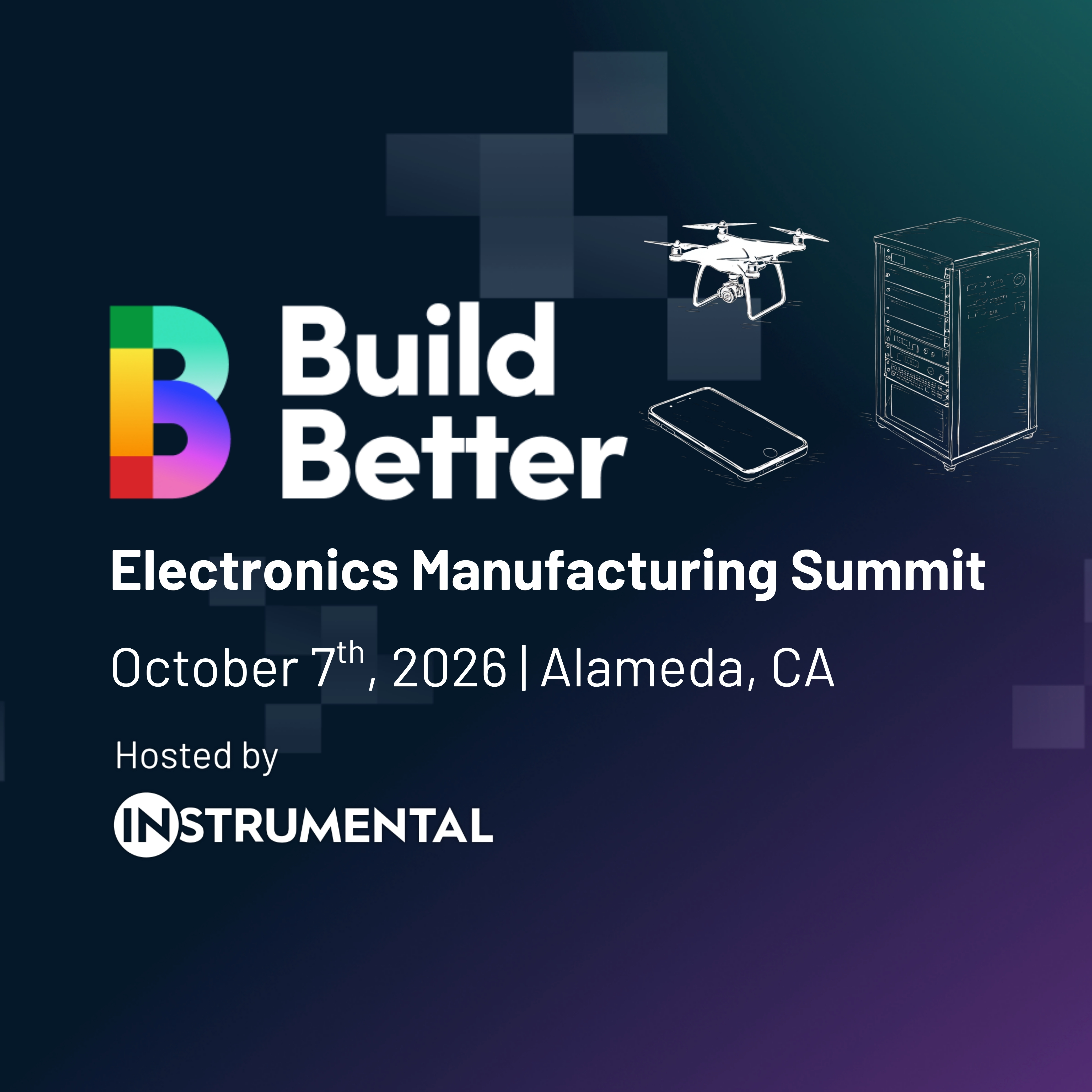 Build Better 2026 Electronics Manufacturing Summit