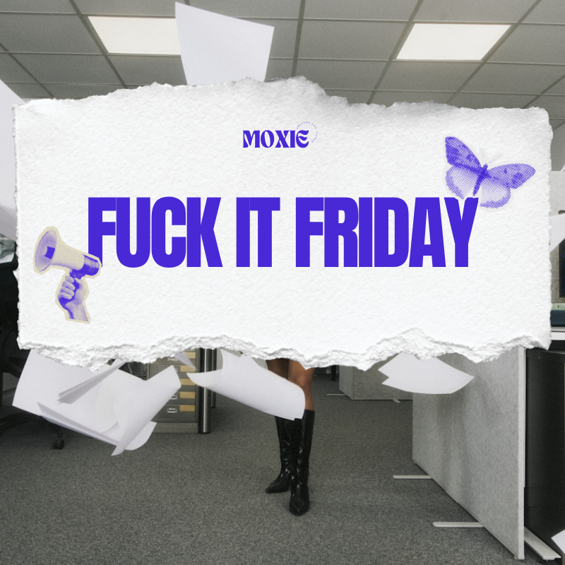 Fuck it Friday