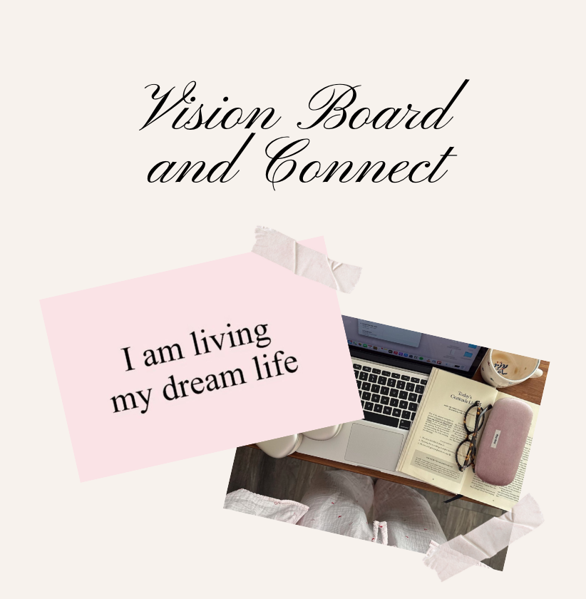 Vision Board & Connect
