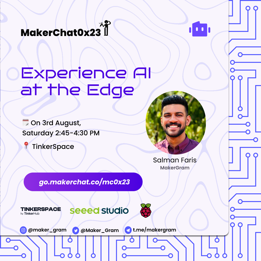 MakerChat0x23:  Experience AI at the Edge 