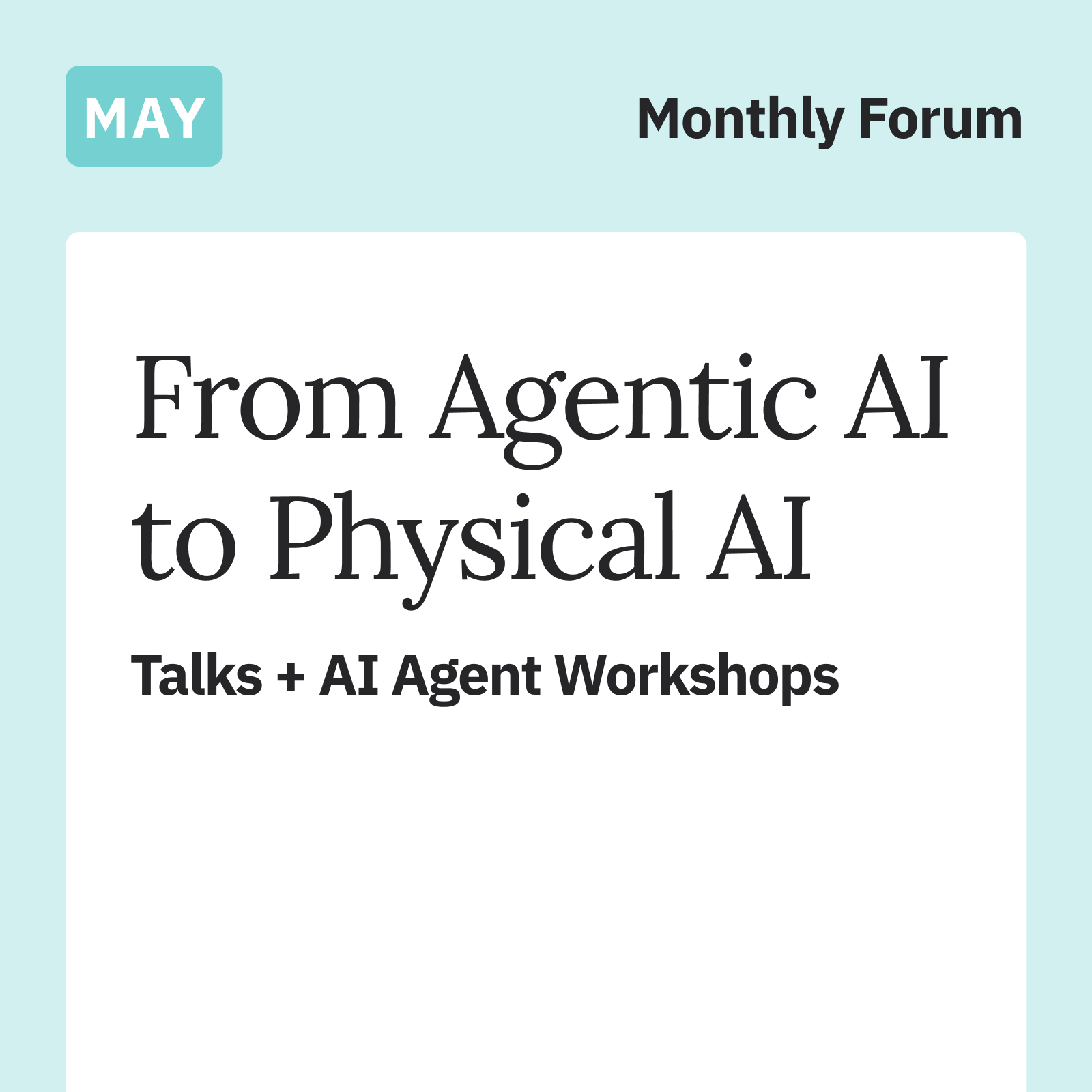 From Agentic AI to Physical AI: Talks + AI Agent Workshops