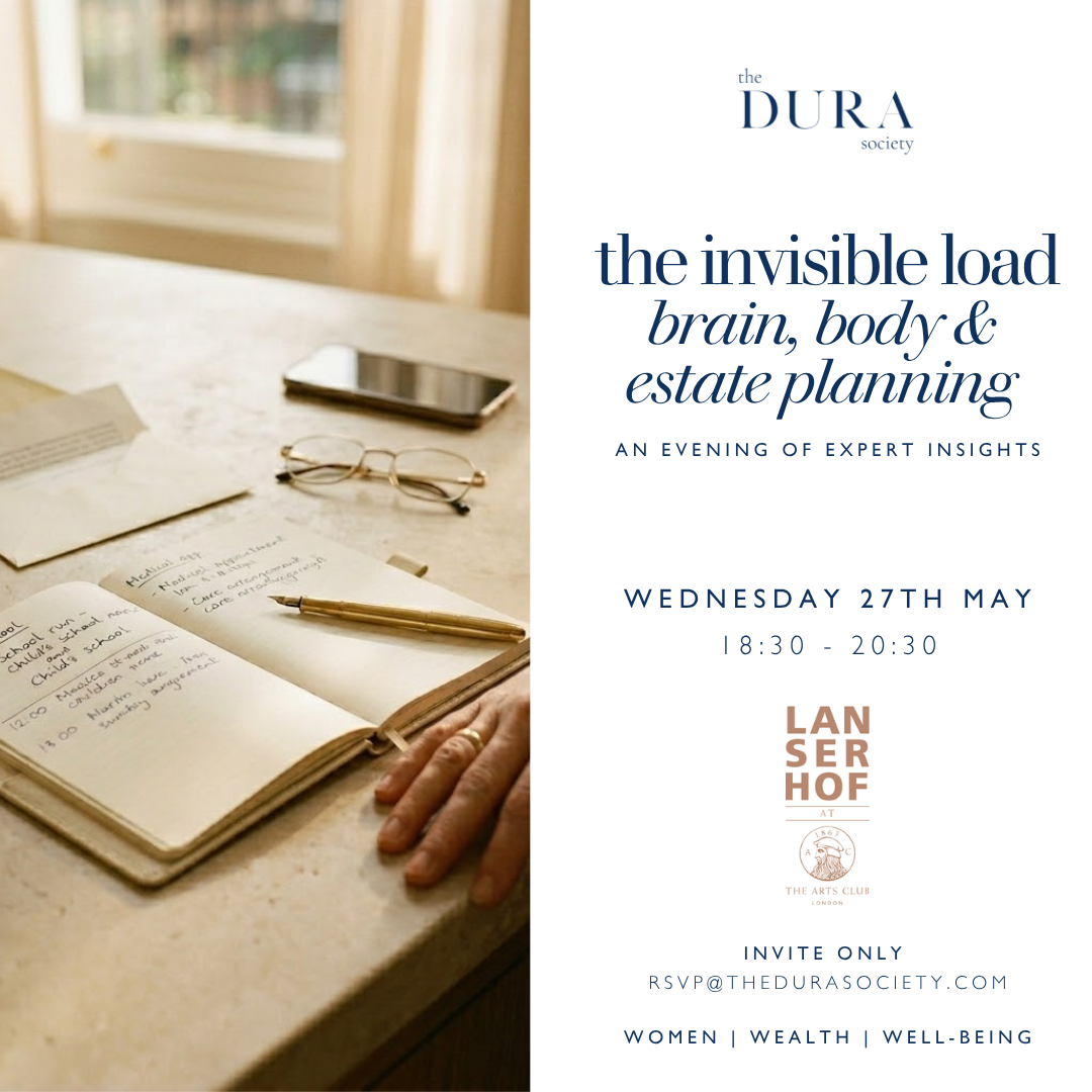 DURA DIVES | The Invisible Load: Brain, Body and Estate Planning for The Sandwich Generation at Lanserhof at The Arts Club