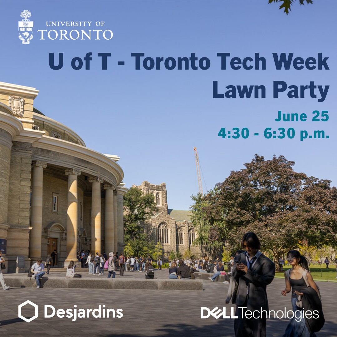 U of T - Toronto Tech Week Lawn Party