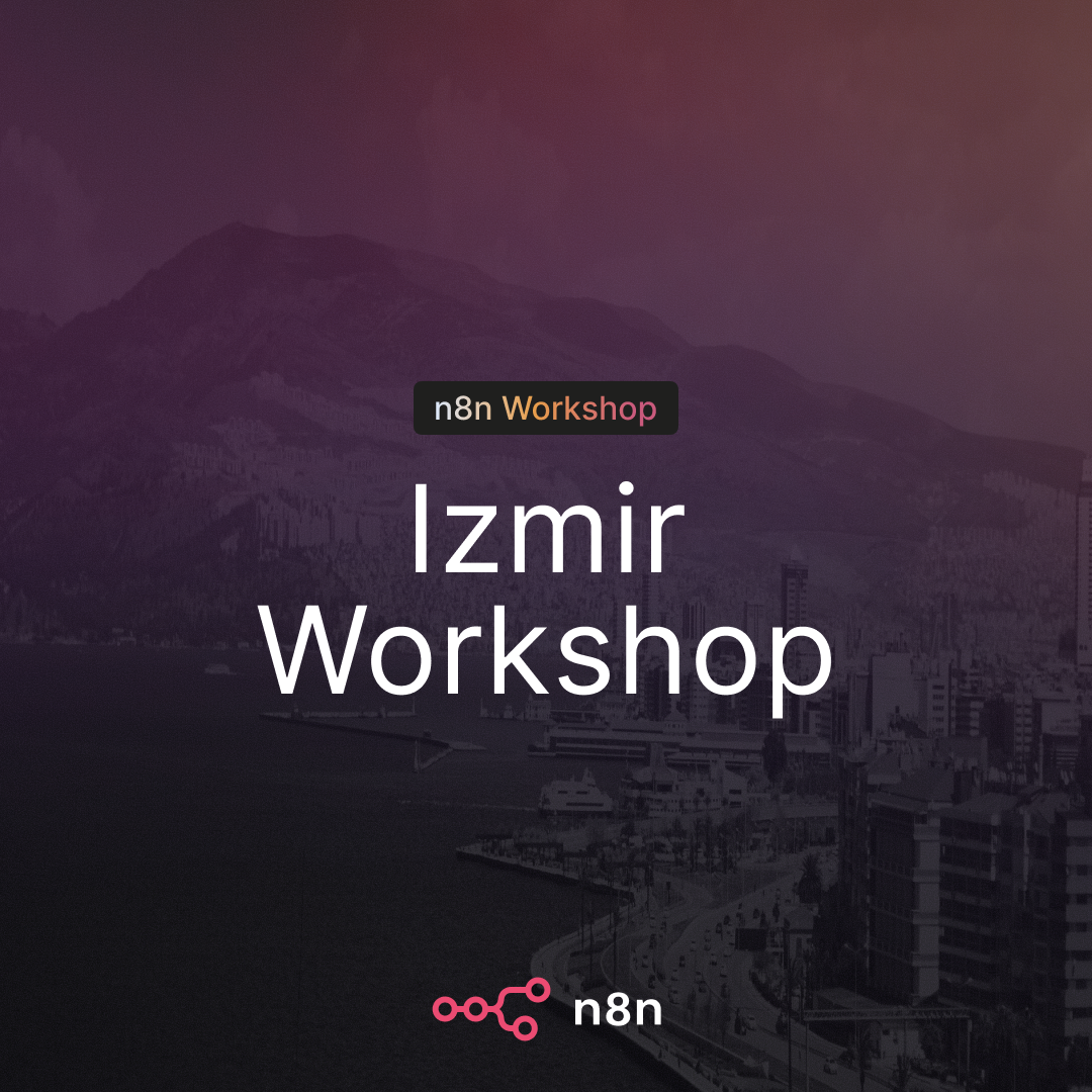 n8n Izmir: Community Workshop