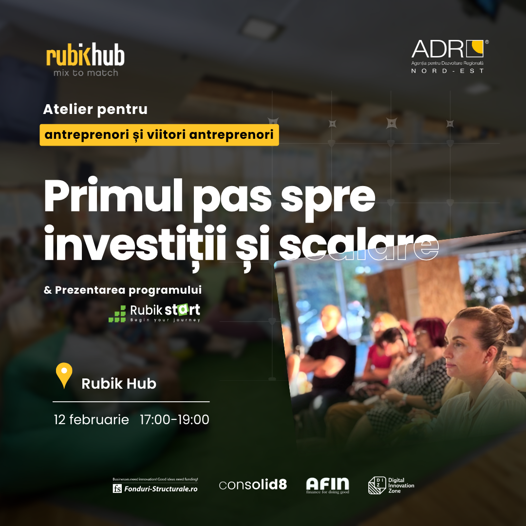Primul pas spre investiții și scalare - Atelier pentru antreprenori și viitori antreprenori