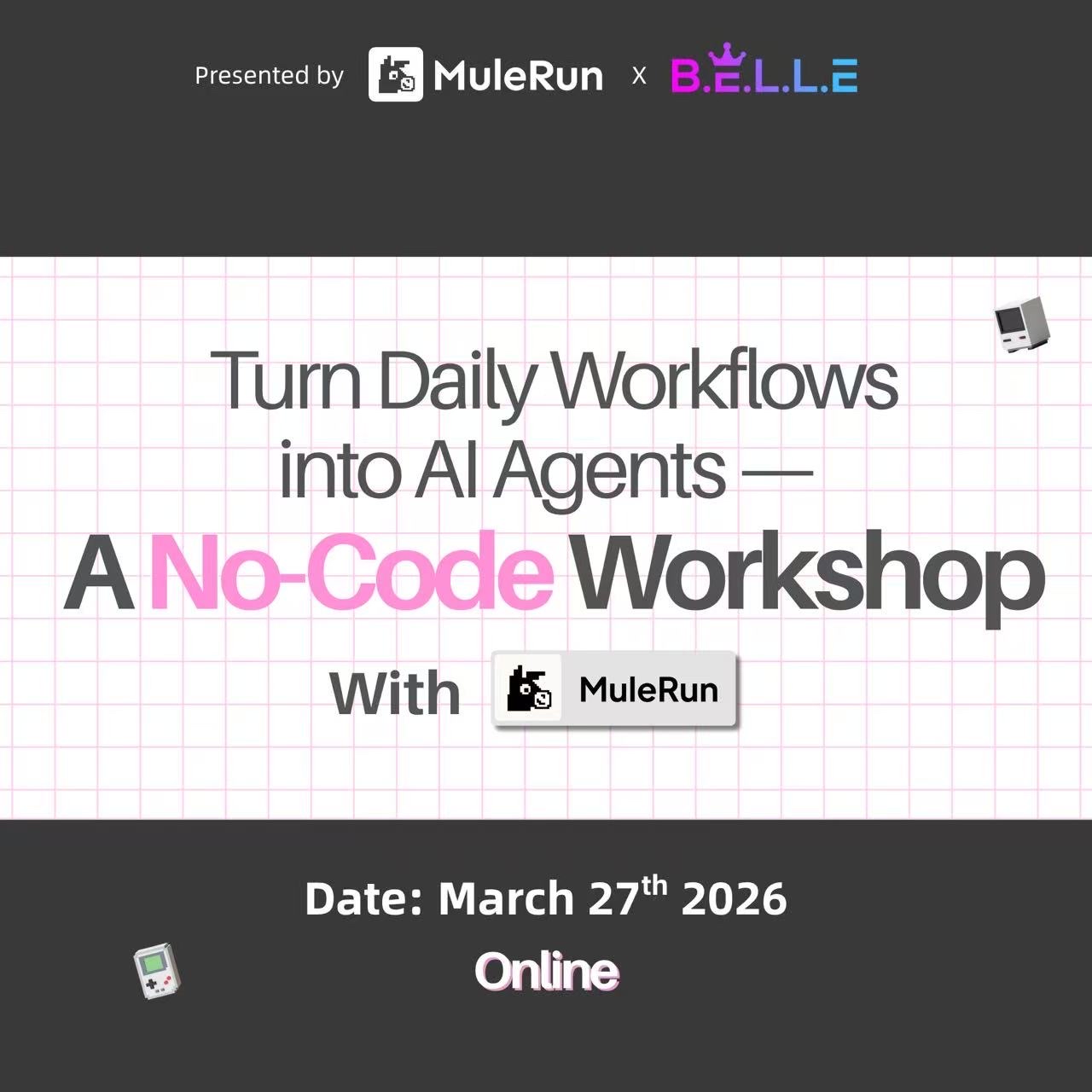 Turn Daily Workflows into AI Agents — A No-Code Workshop with MuleRun