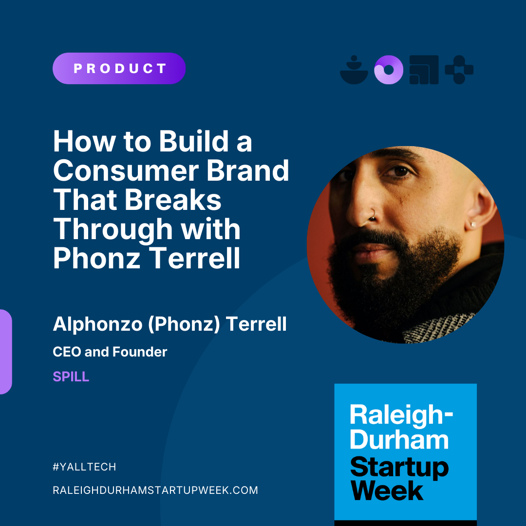 How to Build a Consumer Brand That Breaks Through with Phonz Terrell (former Twitter, HBO, Showtime turned SPILL Founder)