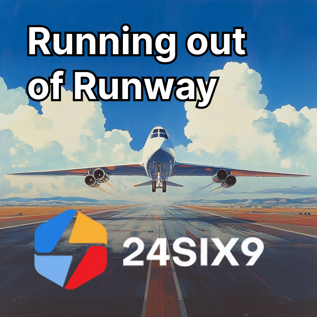 Running out of Runway