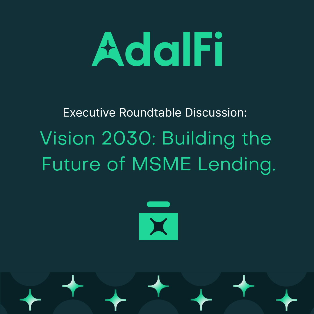 AdalFi | Vision 2030: Building the future of MSME Lending