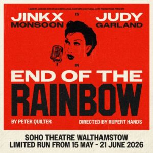 ICI London Theatre Event | End of The Rainbow w Jinkx Monson | Soho Theatre - Walthamstow |Wednesday 27th May 2026