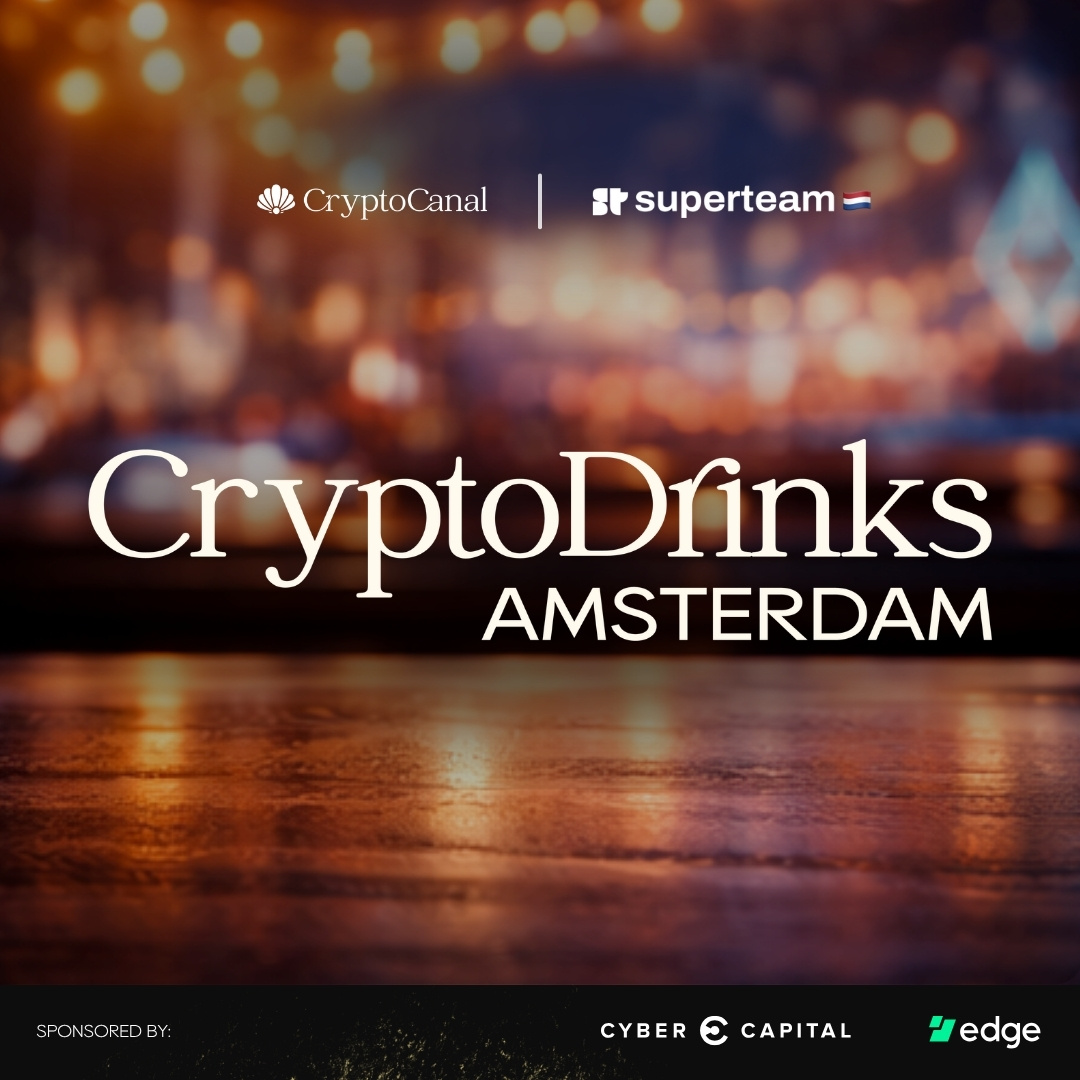 CryptoCanal x Superteam NL - Crypto Drinks - Amsterdam 🔥