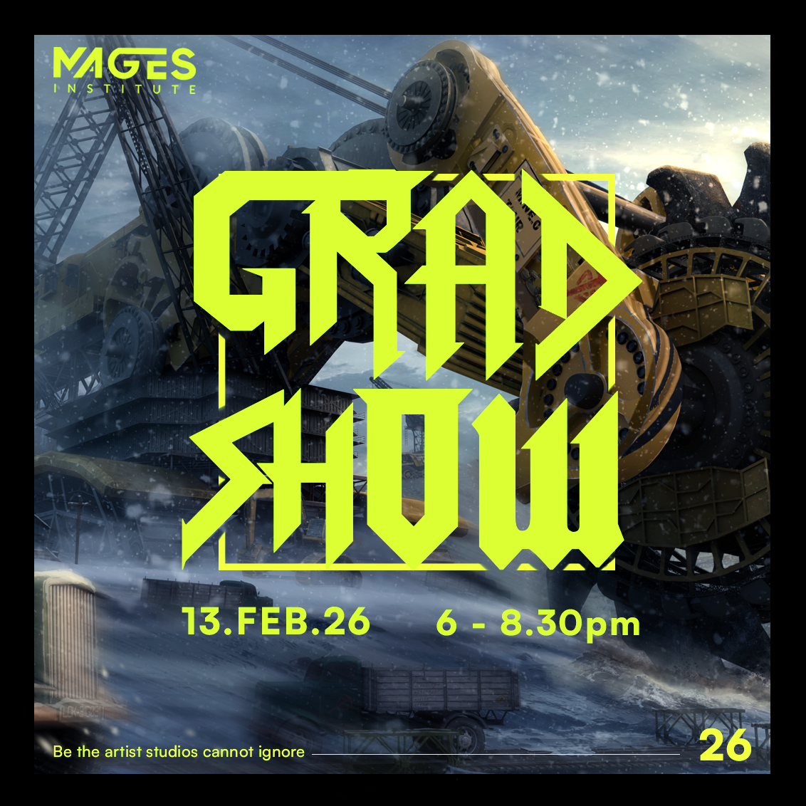 MAGES Institute Grad Show 2026 (February)