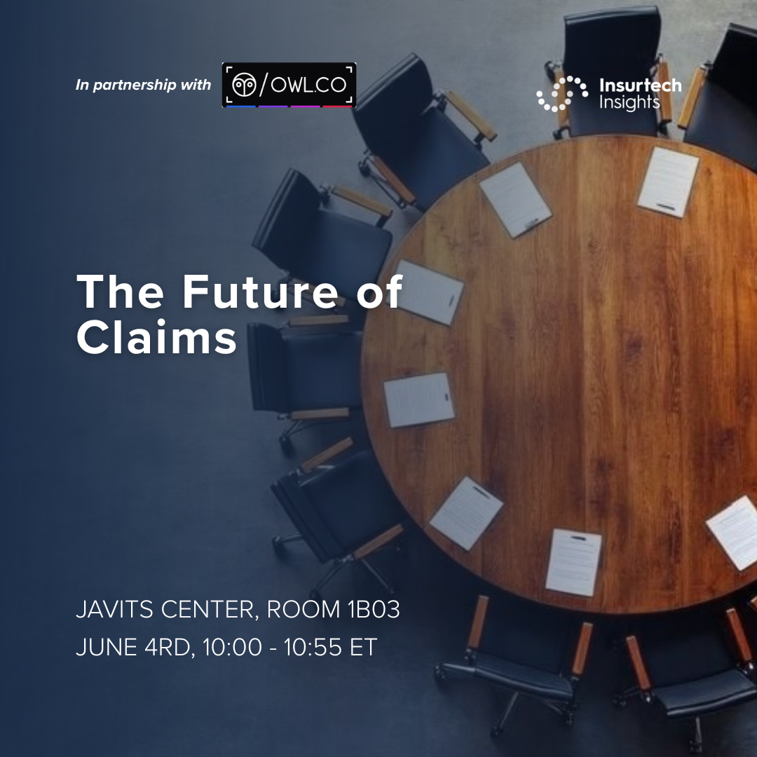 Cover art for #Insurtech Insights Roundtable: The Future of Claims — Javits Center