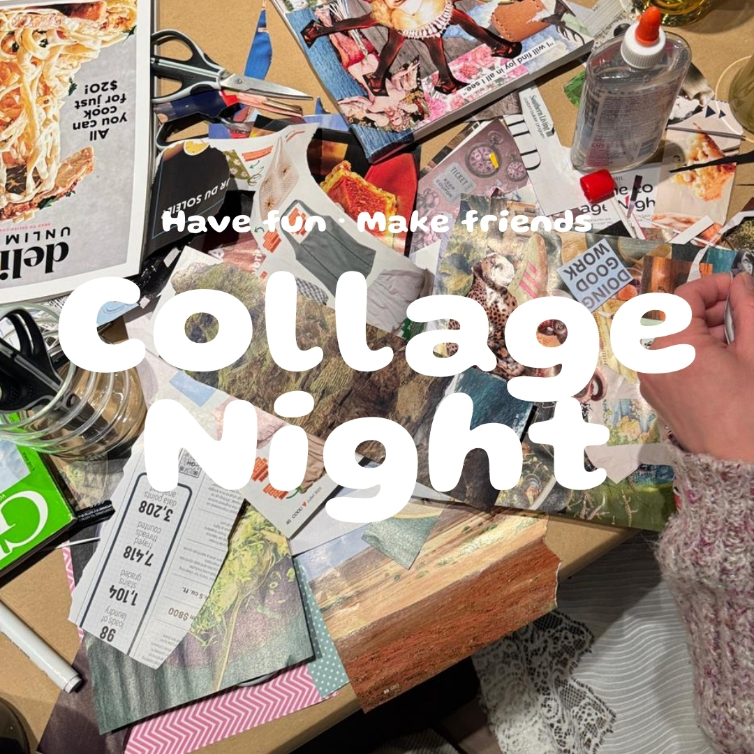 Collage Night ✂️