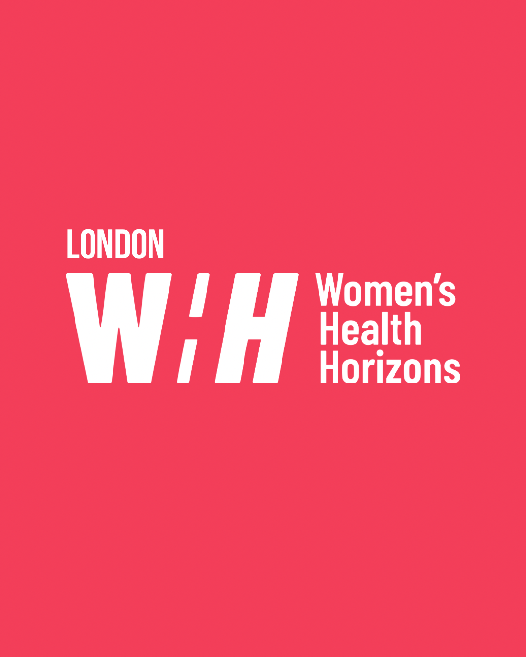 WHH | Women's Health Horizons - London Summit