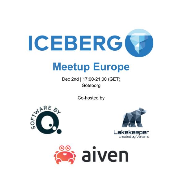 Apache Iceberg™ Europe Community Meetup - Dec 2025 Göteborg Edition