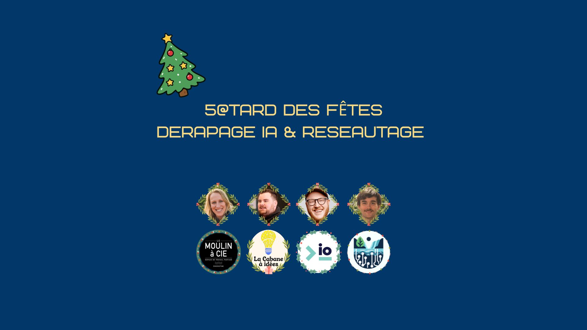 5@tard des fêtes Dérapage IA & réseautage