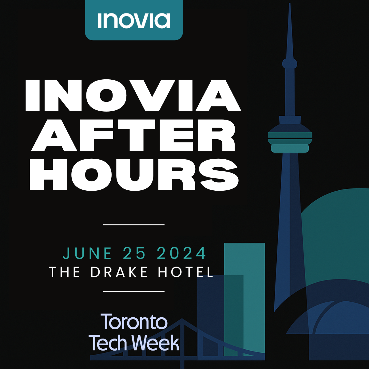 Inovia After Hours @ Toronto Tech Week
