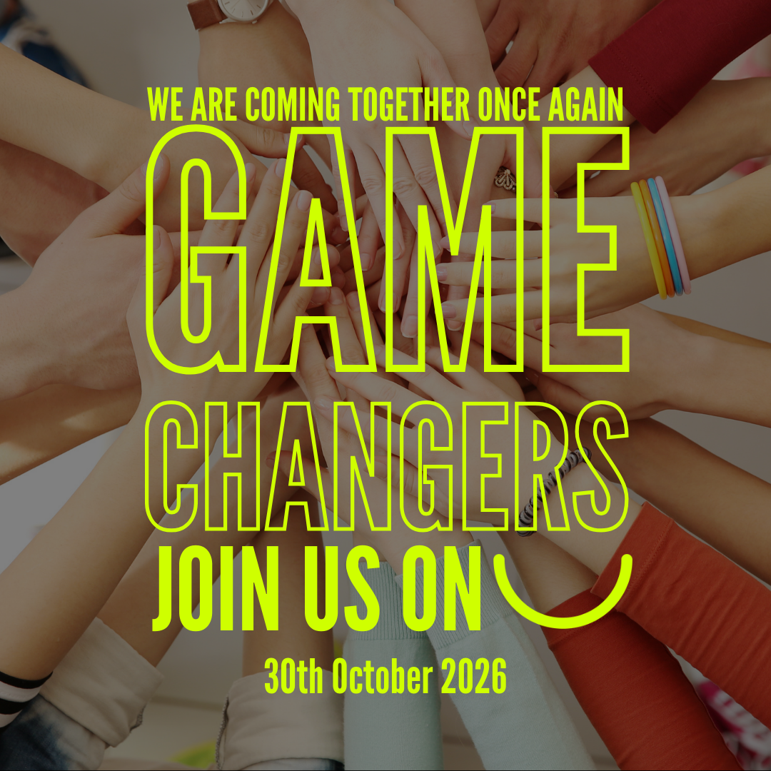 Game Changers Meet Up 30th October 2026 - SAVE THE DATE