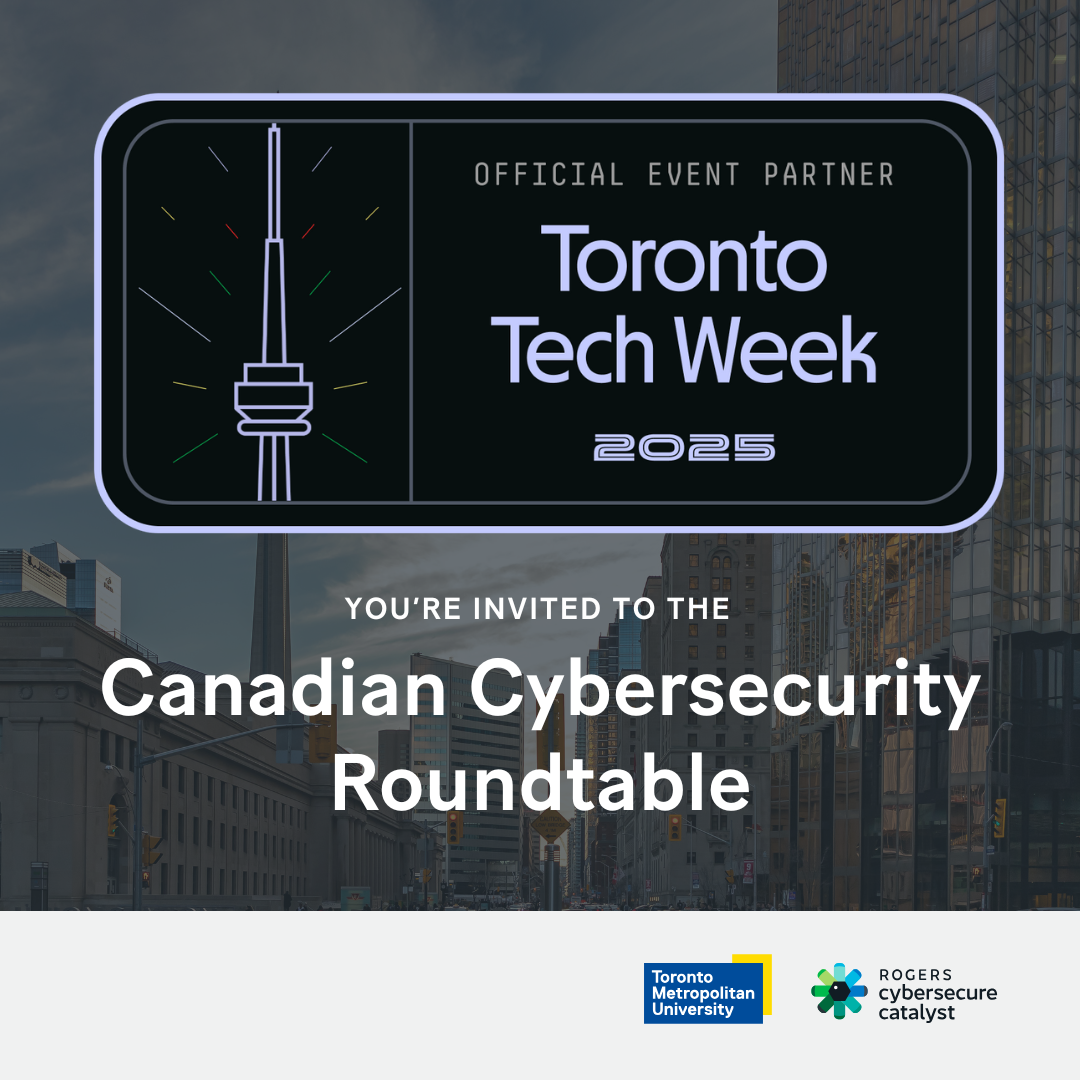 Canada’s Economy Runs on Cybersecurity Roundtable
