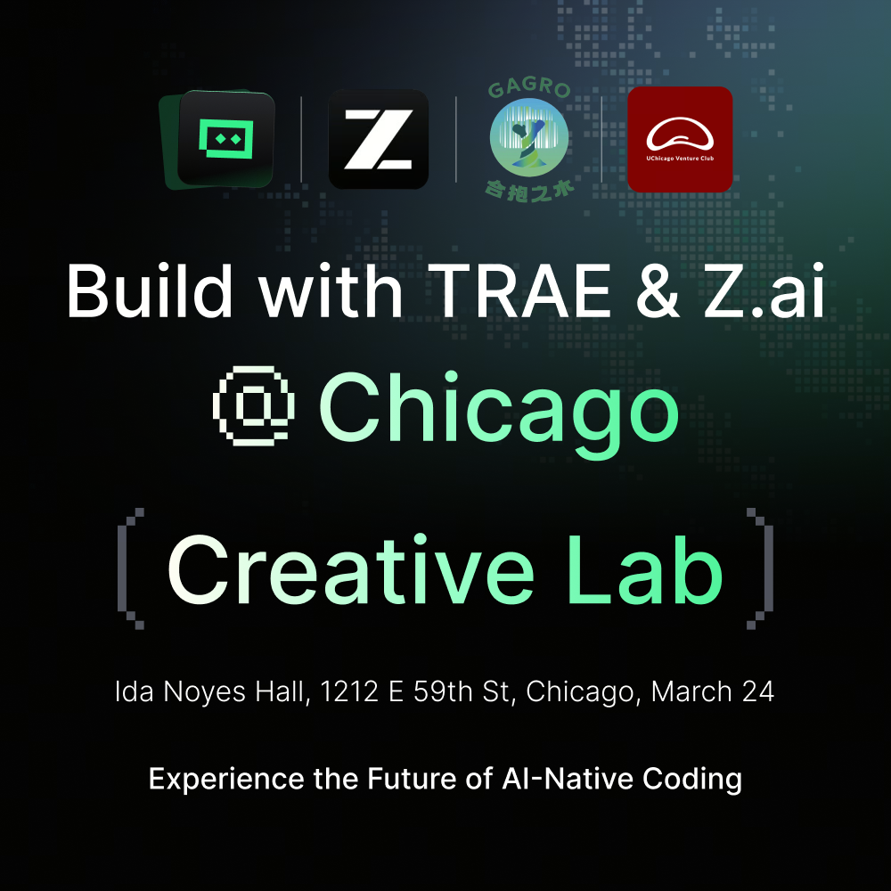 Build with TRAE & Z.ai @ Chicago (Creative Lab)
