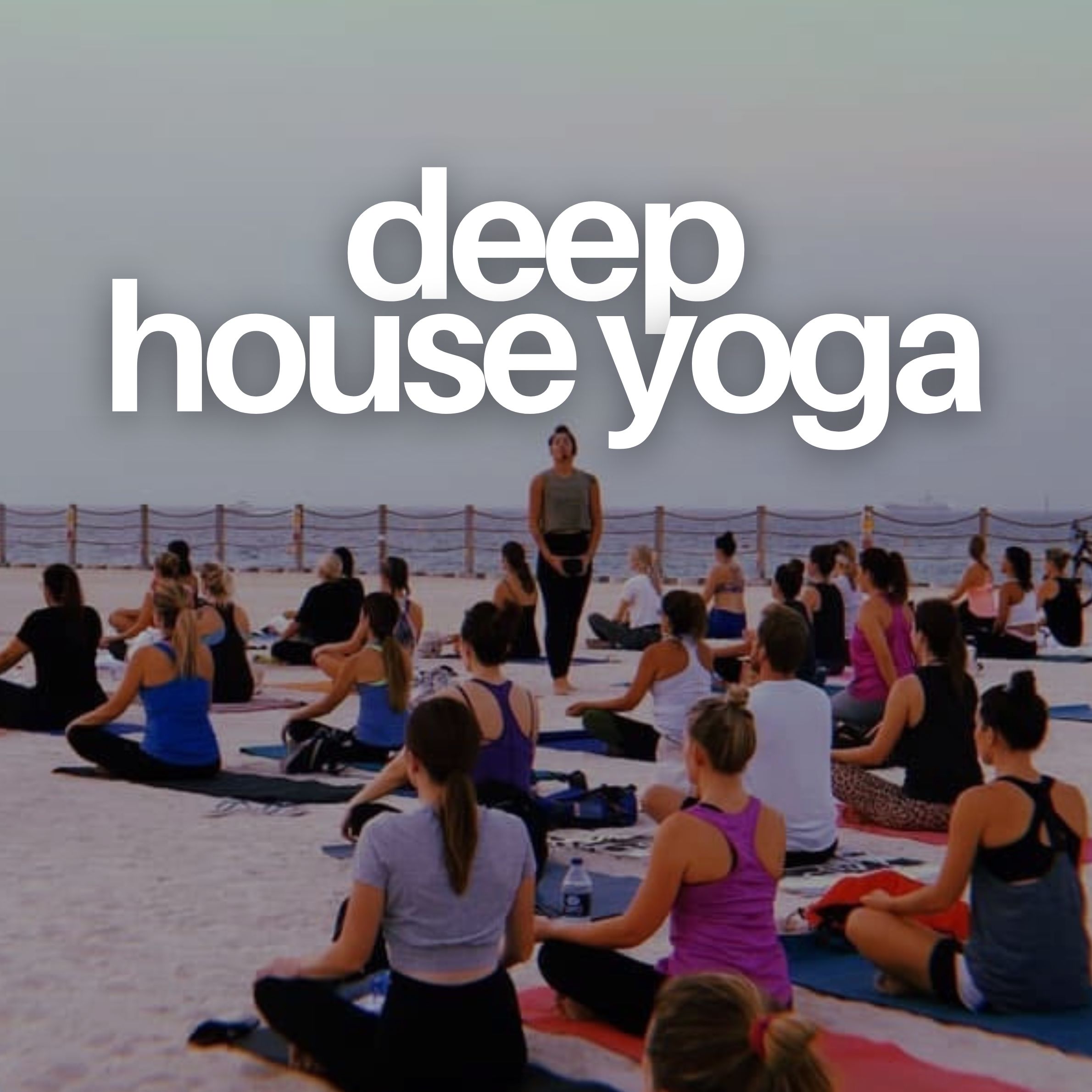 Deep House Sunset Yoga