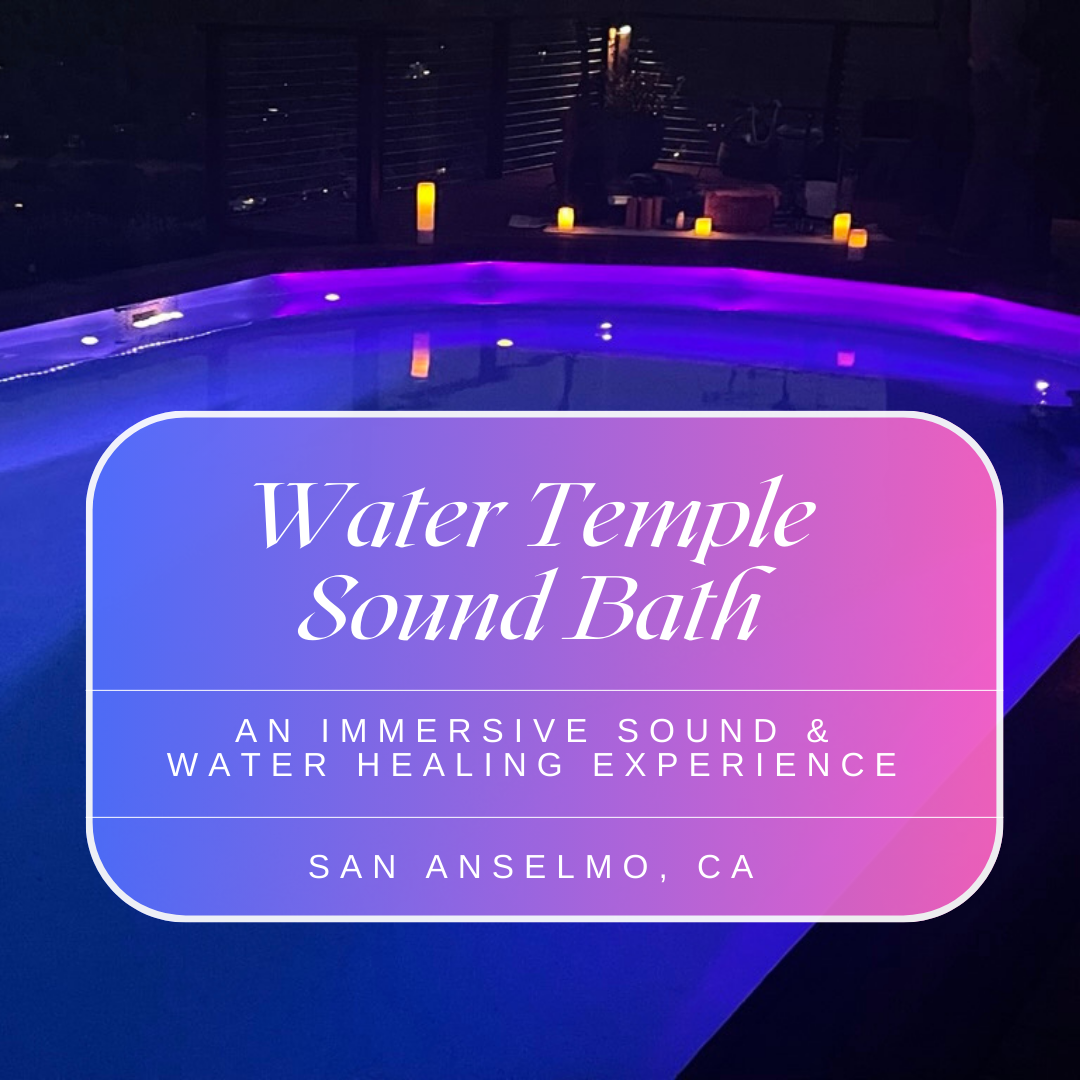 Cover art for #Water Temple Sound Bath - June 6 — San Anselmo, CA