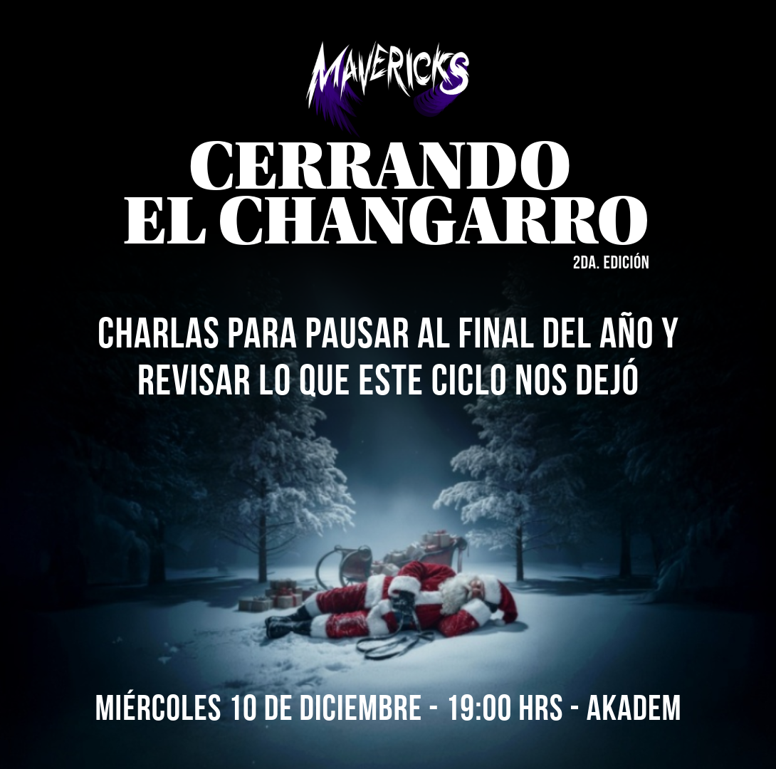 Mavericks - Cerrando el Changarro (2da. Edición)