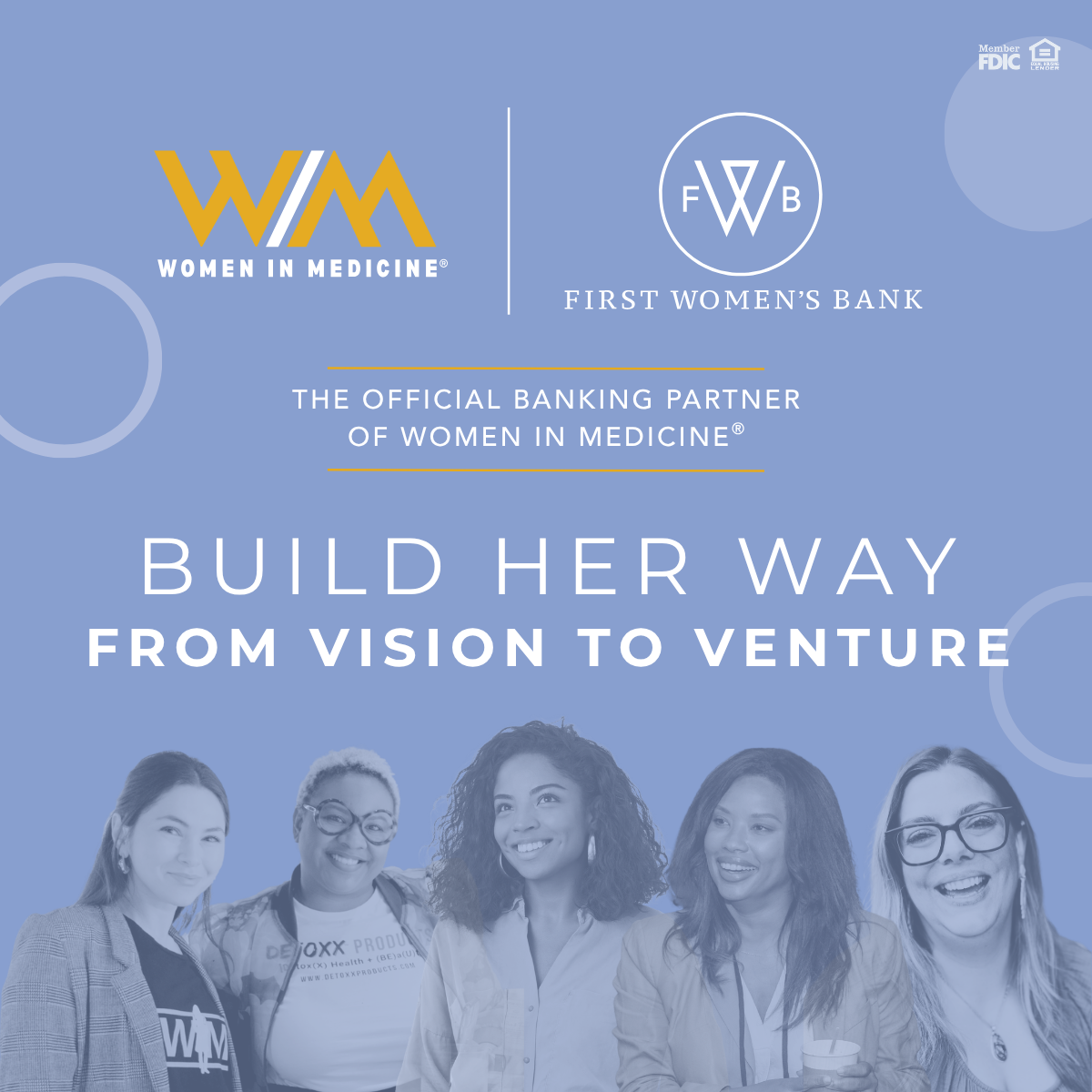 Build Her Way: From Vision to Venture with First Women's Bank and Women In Medicine