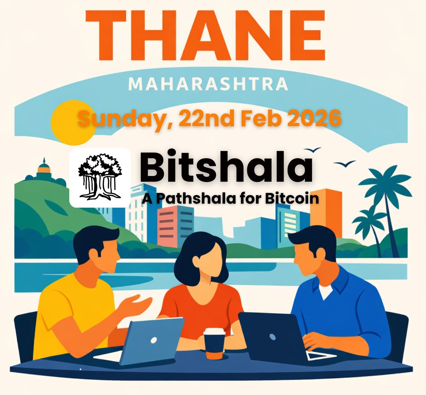 Bitcoin 101 | Thane, Maharashtra | Sunday, 22nd Feb 2026 | 11:00 AM - 1:00 PM