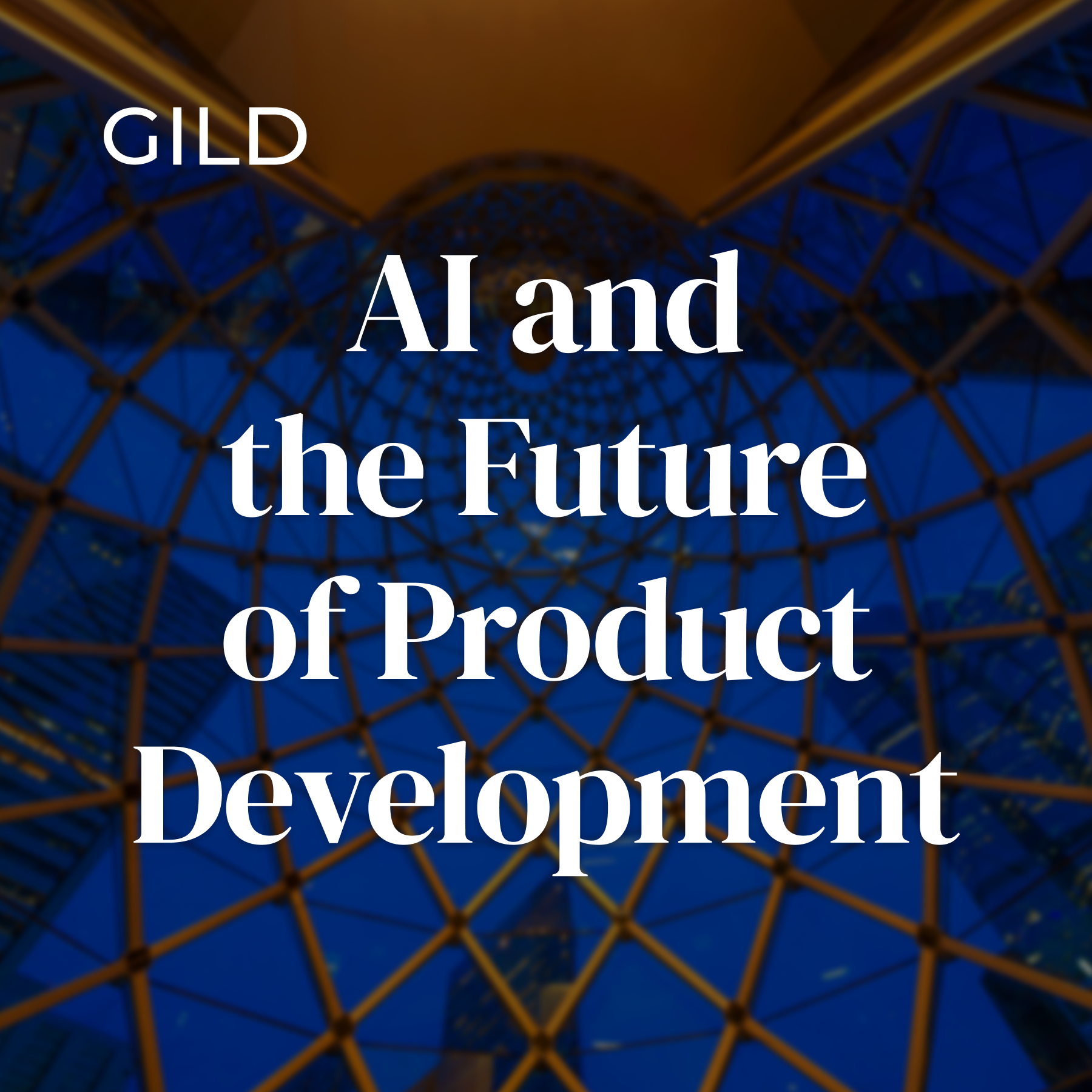 AI and the Future of Product Development