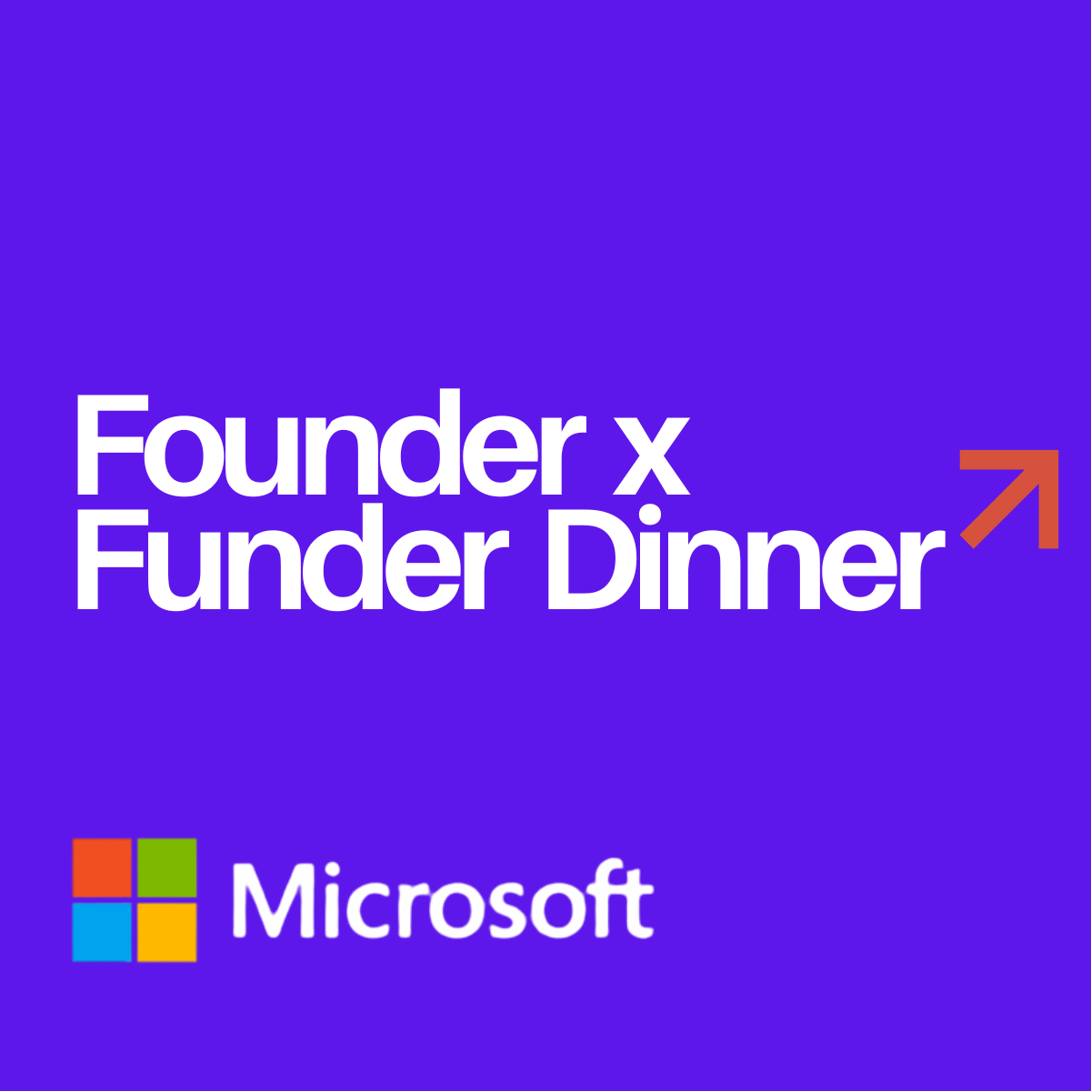 Microsoft for Startups: Founder x Funder Dinner @ SXSW